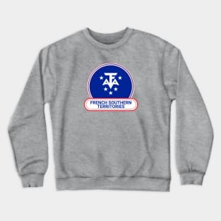 French Southern Territories Country Badge - French Southern Territories Flag Crewneck Sweatshirt